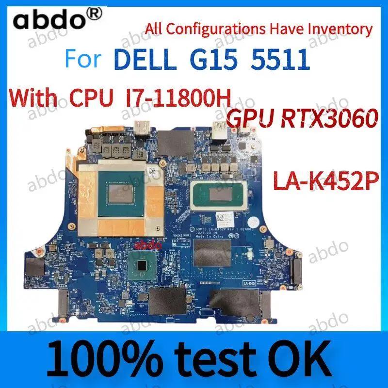 LA-K452P  . DELL G15 5511 Ʈ  , I7-11800H CPU  RTX3060-GPU.notebook , 100% ׽Ʈ OK